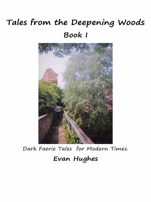 Title details for Tales from the Deepening Woods by Evan Hughes - Wait list